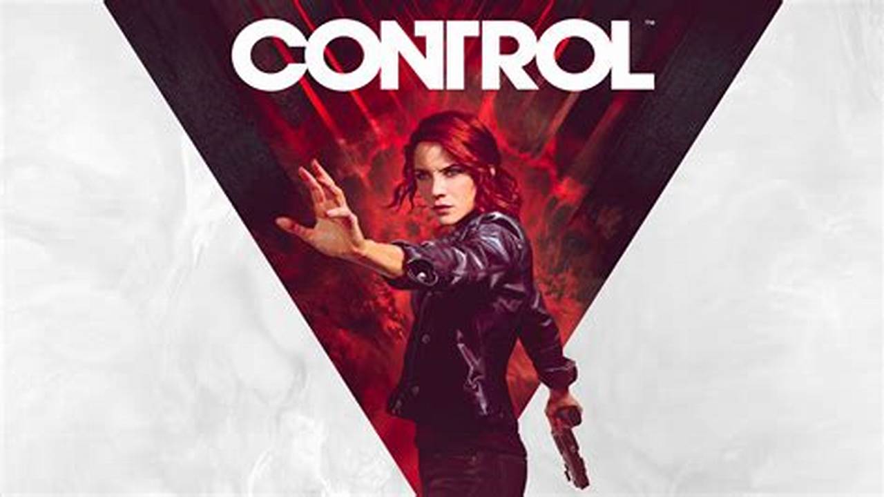 Control (Remedy Entertainment), Best Picks